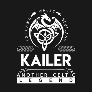 Kailer Name T Shirt - Another Celtic Legend Kailer Dragon Gift Item T-Shirt