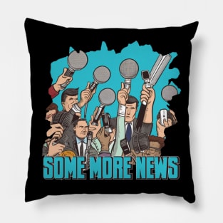 The Some More News Team Pillow