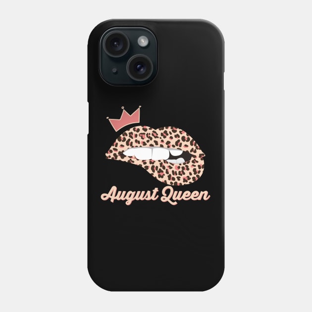 August Queen Leopard Lips Born In August Phone Case by JB.Collection