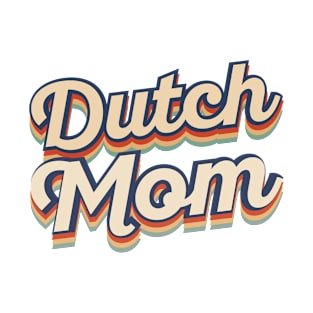 Dutch Mom T-Shirt