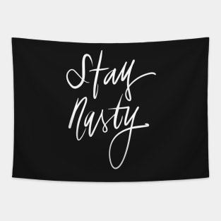 Stay Nasty Tapestry