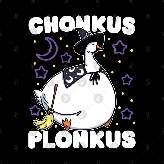 Chonkus Plonkus - Funny Cute Witch Goose Honkus Ponkus Parody Design - Ideal for Fun Halloween Costume Party, Gift, Kids and Adults by ZowPig Shirts