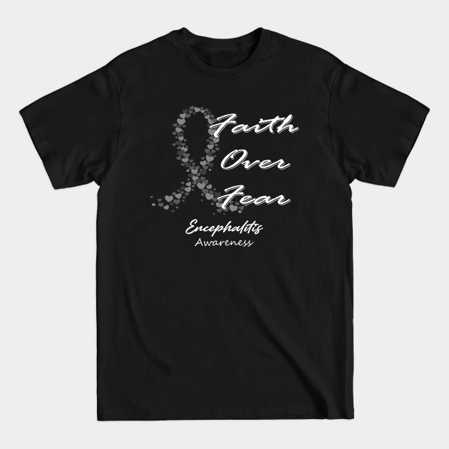 Discover Encephalitis Awareness Faith Over Fear - In This Family We Fight Together - Encephalitis Awareness - T-Shirt