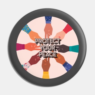 Protect Your Peace Pin