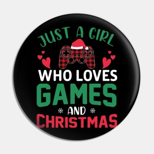 Just a Girl Who Loves Games and Christmas Pin
