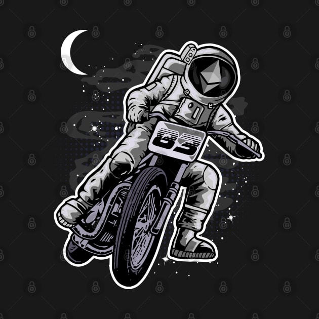 Astronaut Motorbike Ethereum Crypto ETH Coin To The Moon Crypto Token Cryptocurrency Wallet Birthday Gift For Men Women Kids by Thingking About