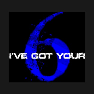 I’ve got your 6: Back the Blue T-Shirt