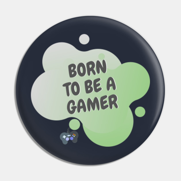 Born To Be A Gamer Roblox Pin Teepublic - roblox noob birthday boy it s my 7th birthday fun 7 years old gift roblox sticker teepublic