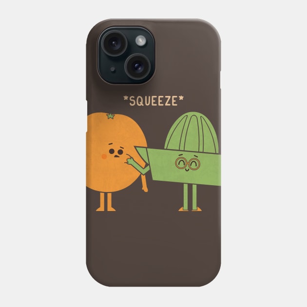 Squeeze Phone Case by HandsOffMyDinosaur