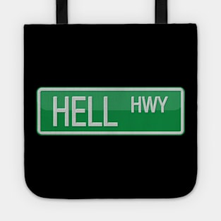 Hell Highway Road Sign Tote