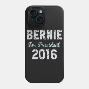 Bernie Sanders 2016 Phone Case