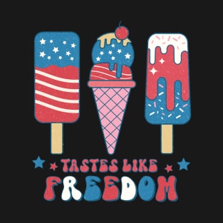 Tastes Like Freedom 4th of july Design T-Shirt
