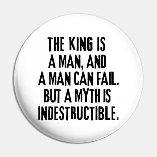 A myth is indestructible. Pin