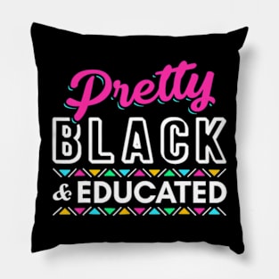 Pretty Black And Educated Black African American Pillow