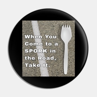 Spork in the Road Pin