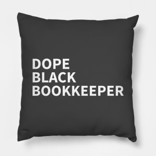 DOPE BLACK BOOKEEPER Pillow