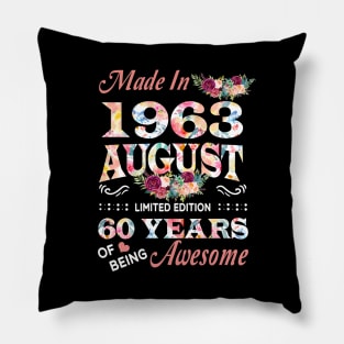 August Flower Made In 1963 60 Years Of Being Awesome Pillow