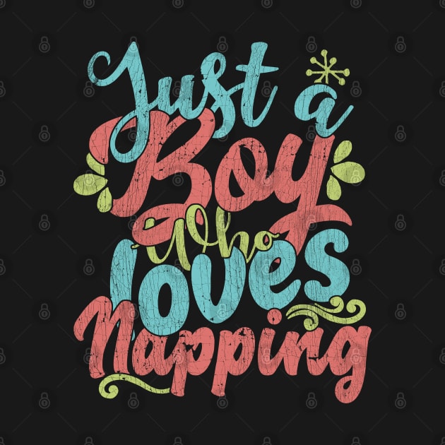 Just A Boy Who Loves Napping Gift graphic by theodoros20