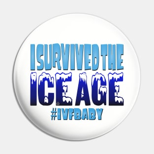 I Survived The Ice Age Pin