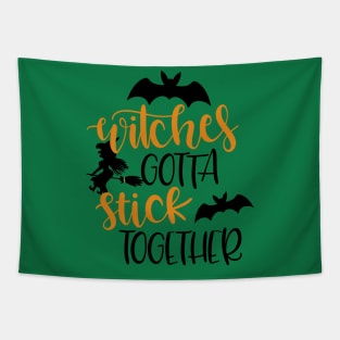 Witches Gotta Stick Together - Funny Halloween Tapestry