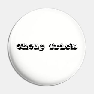 Cheap Trick 3D Pin