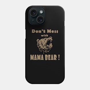 Angry Mama Bear Phone Case