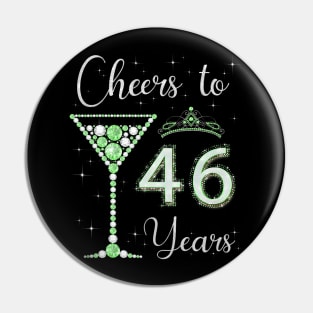 Cheers to 46 Years Old 46th Birthday Women Queen Bday Pin