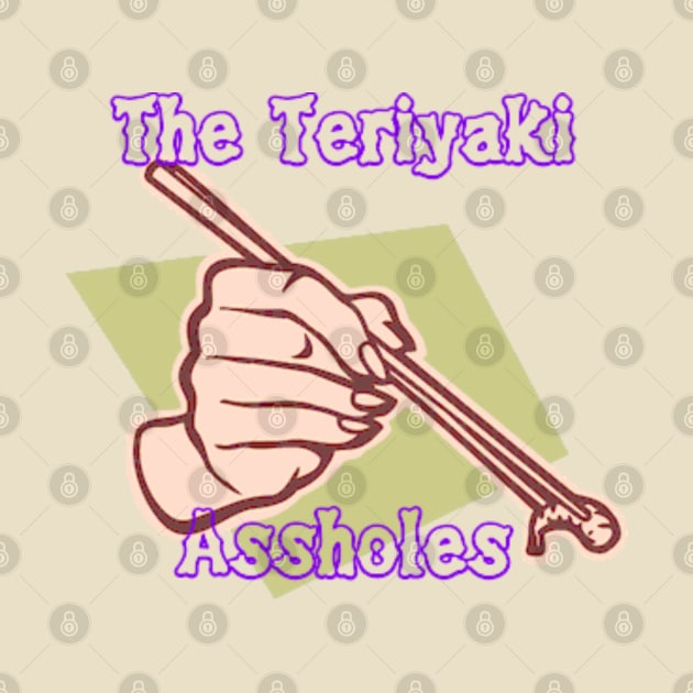 The Teriyaki A-Holes - 1 by gasmacaroni