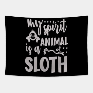 My Spirit Animal Is A Sloth Tapestry