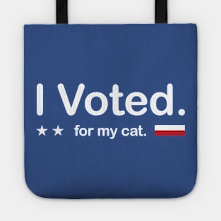 I Voted - for my cat. Tote