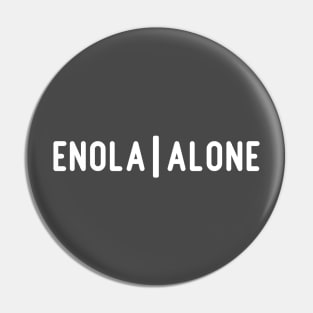 Enola Alone 2, white Pin