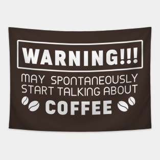 Warning, may spontaneously start talking about coffee Tapestry