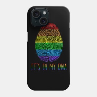 It's In My DNA LGBT Lesbian Gay Pride Phone Case