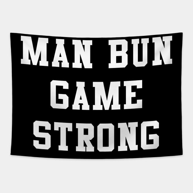 Man Bun Game Strong Tapestry by Flippin' Sweet Gear