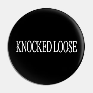 Knocked-Loose Pin