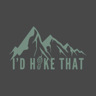 I'd Hike That Mountain Peaks Silhouette T-Shirt