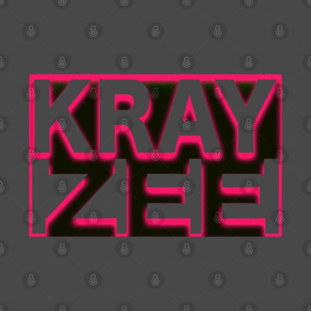 KRAY ZEE 2 by LahayCreative2017