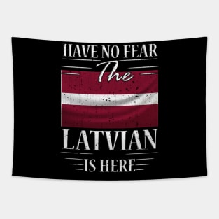 Have No Fear The Latvian Is Here Tapestry