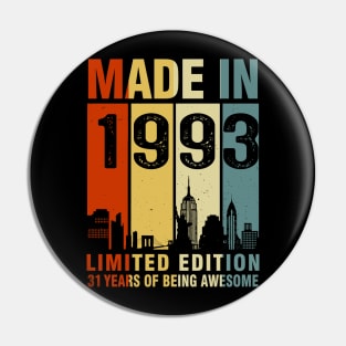 Made In 1993 31st Birthday 31 Years Old Pin