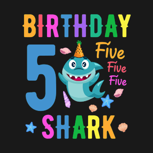 shark Birthday Five 5 years old 5th birthday born in 2017 T-Shirt