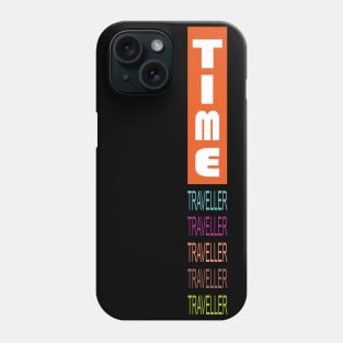 Time Travel Phone Case