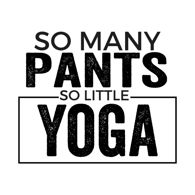 So many pants so little yoga by Tetsue