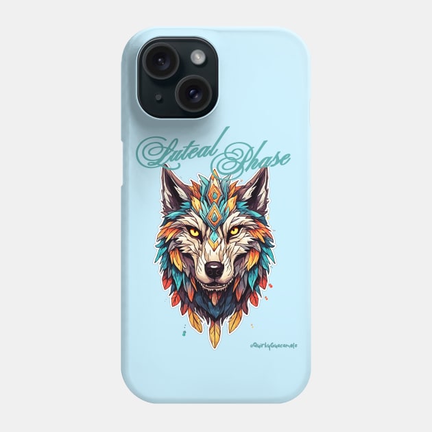 Luteal Phase Wolf | PMDD Awareness Phone Case by QuirkyGuacamole