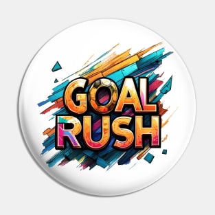 Goal Rush Design Pin