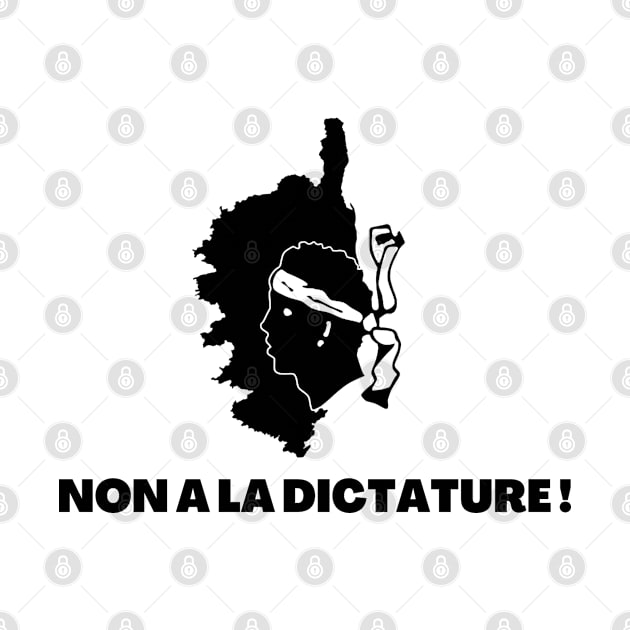 Corse non a la dictature by JulieVie Design