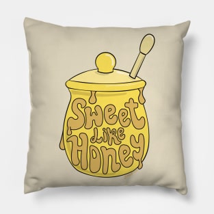 SWEET LIKE HONEY Pillow