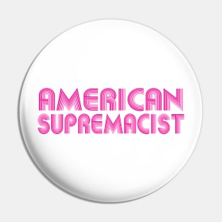 American Supremacist american map flag Pin