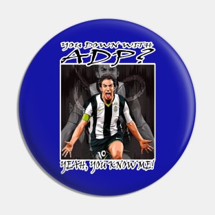 OG Footballers - Italy - Alessandro Del Piero - YOU DOWN WITH ADP? Pin