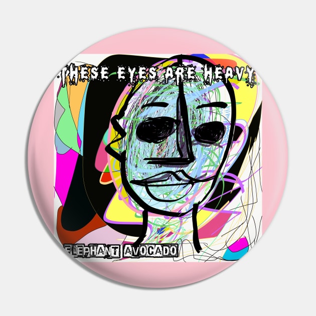 Elephant Avocado Album Cover Pin by These Eyes Are Heavy