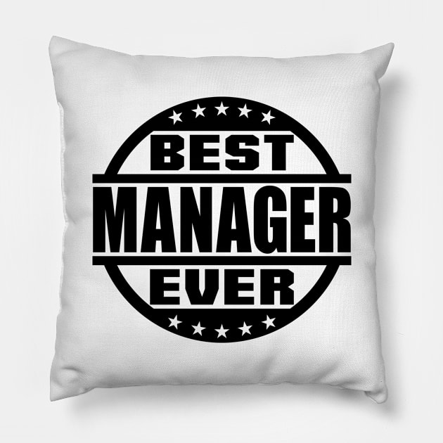 Best Manager Ever Pillow by colorsplash